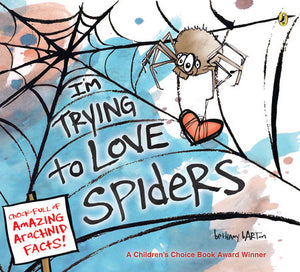 I'm Trying to Love Spiders Paperback by Bethany Barton; Illustrated by Bethany Barton