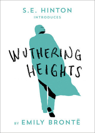 Wuthering Heights Paperback by Emily Brontë; introduction by S. E. Hinton