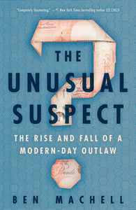 The Unusual Suspect Paperback by Ben Machell