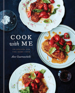 Cook with Me Hardcover by Alex Guarnaschelli