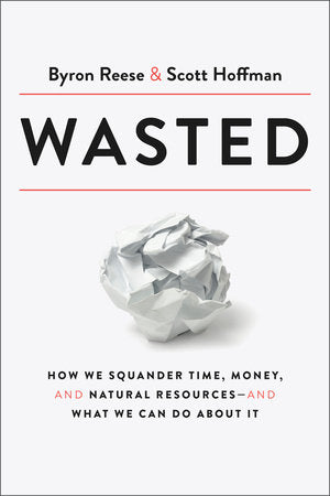 Wasted Hardcover by Byron Reese and Scott Hoffman