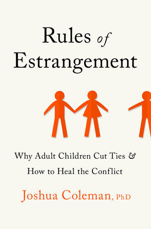 Rules of Estrangement Hardcover by Joshua Coleman, PhD