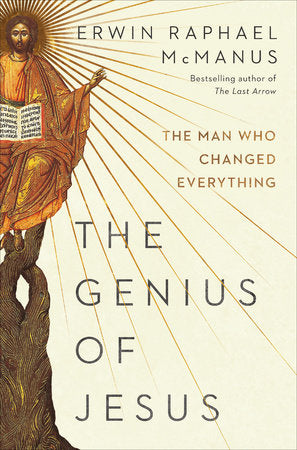 The Genius of Jesus Hardcover by Erwin Raphael McManus