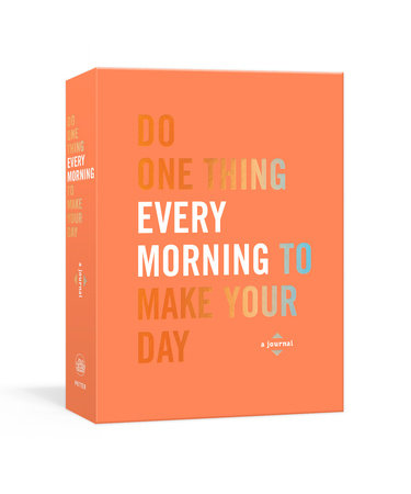 Do One Thing Every Morning to Make Your Day Paperback by Robie Rogge