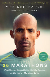 26 Marathons Paperback by Meb Keflezighi with Scott Douglas