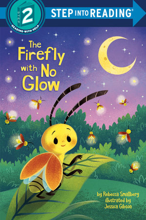 The Firefly with No Glow Paperback by Rebecca Smallberg; illustrated by Jessica Gibson