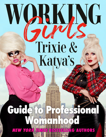 Working Girls Hardcover by Trixie Mattel and Katya