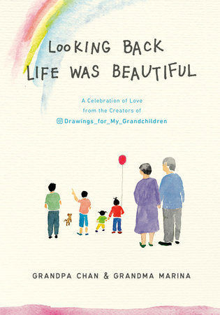 Looking Back Life was Beautiful Hardcover by Grandpa Chan & Grandma Marina