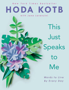 This Just Speaks to Me Hardcover by Hoda Kotb