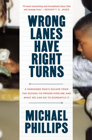 Wrong Lanes Have Right Turns Hardcover by Michael Phillips