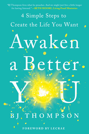 Awaken a Better You Paperback by BJ Thompson