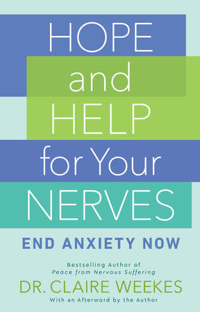 Hope and Help for Your Nerves Paperback by Claire Weekes