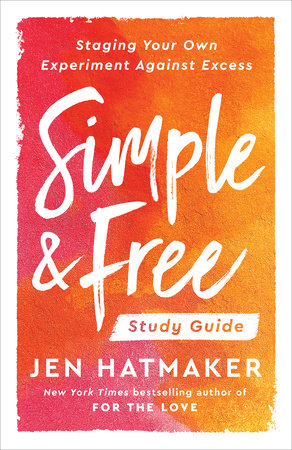 Simple and Free: Study Guide Paperback by Jen Hatmaker