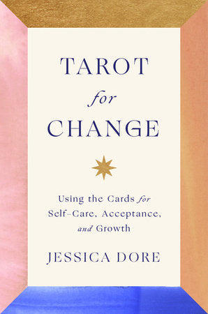 Tarot for Change Hardcover by Jessica Dore