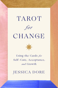 Tarot for Change Hardcover by Jessica Dore