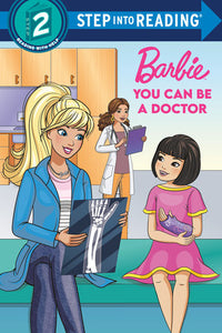 You Can Be a Doctor (Barbie) Paperback by Random House; illustrated by Random House