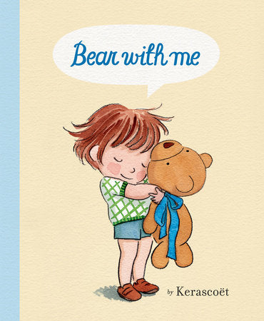 Bear with me Hardcover by KERASCOET (Illustrator)