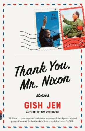 Thank You, Mr. Nixon: Stories Paperback by Gish Jen