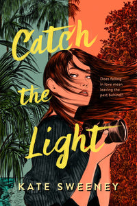 Catch the Light Paperback by Kate Sweeney