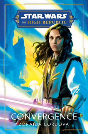 Star Wars: Convergence (The High Republic) Hardcover by Zoraida Córdova