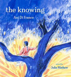 The Knowing Hardcover by Ani DiFranco