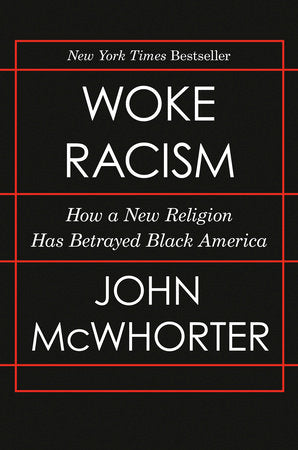 Woke Racism Hardcover by John McWhorter