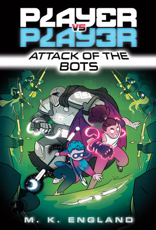 Player vs. Player #2: Attack of the Bots Paperback by M.K. England