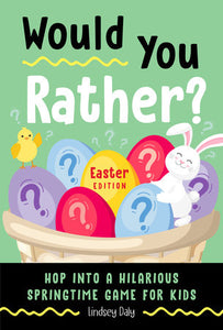 Would You Rather? Easter Edition Paperback by Lindsey Daly