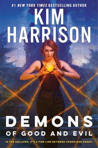 Demons of Good and Evil Hardcover by Kim Harrison