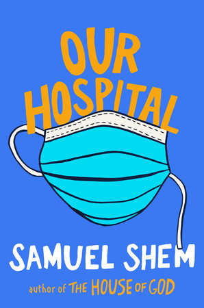 Our Hospital Hardcover by Samuel Shem