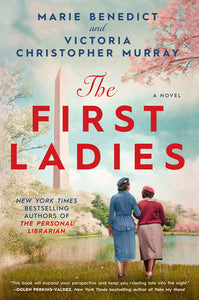 The First Ladies Hardcover by Marie Benedict