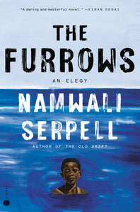 The Furrows: A Novel Hardcover by Namwali Serpell