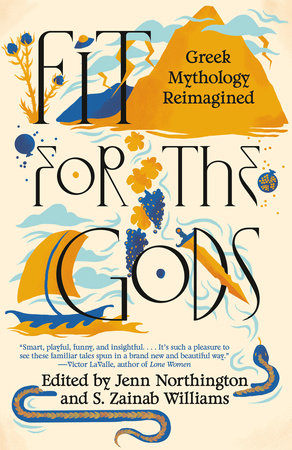 Fit for the Gods: Greek Mythology Reimagined Paperback by Jenn Northington (Editor)