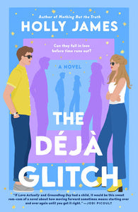 The Déjà Glitch: A Novel Paperback by Holly James