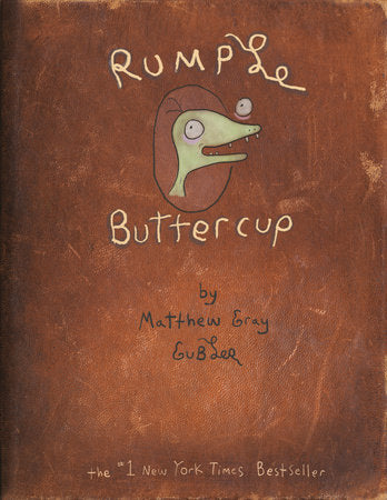 Rumple Buttercup: A Story of Bananas, Belonging, and Being Yourself Heirloom Edition Hardcover by Matthew Gray Gubler