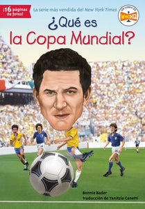 ¿Qué es la Copa Mundial? Paperback by Bonnie Bader; Illustrated by Stephen Marchesi; Translated by Yanitzia Canetti