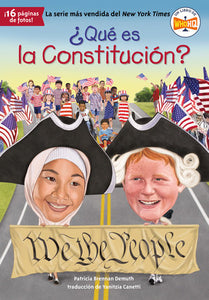 ¿Qué es la Constitución? Paperback by Patricia Brennan Demuth; Illustrated by Tim Foley; Translated by Yanitzia Canetti