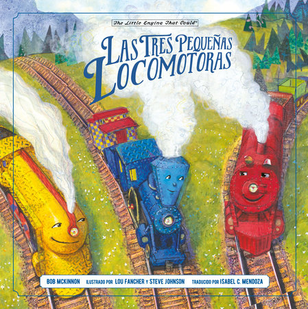 Las tres pequeñas locomotoras Hardcover by Bob McKinnon