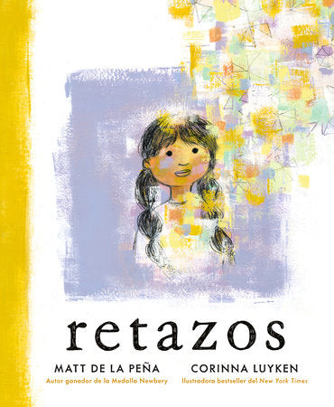 Retazos Hardcover by Matt de la Peña, illustrated by Corinna Luyken