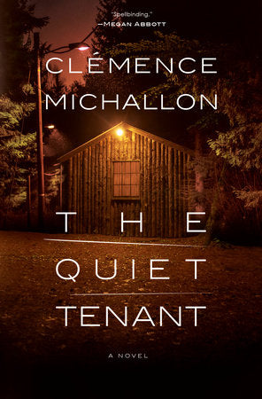 The Quiet Tenant: A novel Hardcover by Clémence Michallon