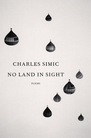 No Land in Sight Hardcover by Charles Simic