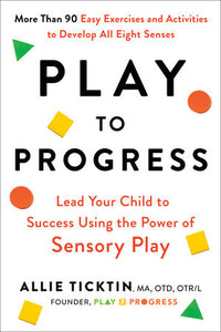 Play to Progress Paperback by Allie Ticktin