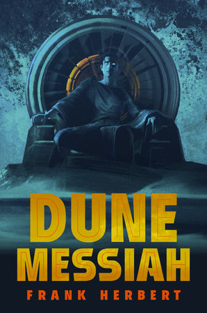 Dune Messiah: Deluxe Edition Hardcover by Frank Herbert