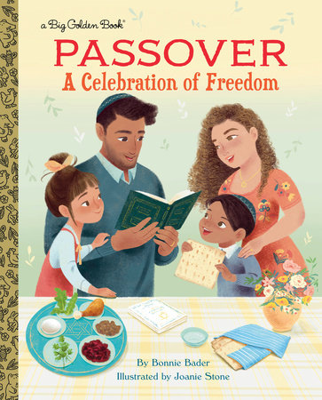 Passover: A Celebration of Freedom Hardcover by Bonnie Bader; illustrated by Joanie Stone