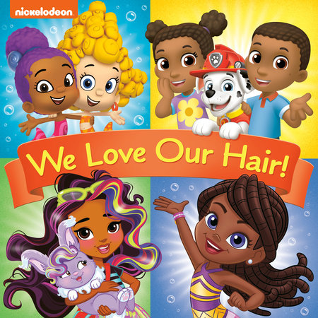 We Love Our Hair! (Nickelodeon) Paperback by Frank Berrios; illustrated by Dave Aikins