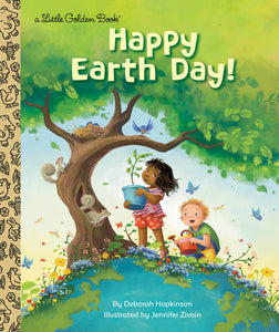 Happy Earth Day! Hardcover by Deborah Hopkinson; illustrated by Jennifer Zivoin