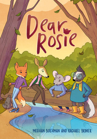 Dear Rosie: (A Graphic Novel) Hardcover by Meghan Boehman