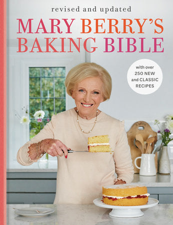 Mary Berry's Baking Bible: Revised and Updated: With Over 250 New and Classic Recipes Hardcover by Mary Berry