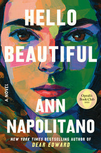 Hello Beautiful (Oprah's Book Club): A Novel Paperback by Ann Napolitano