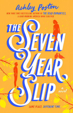 The Seven Year Slip Hardcover by Ashley Poston